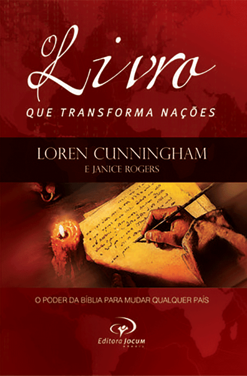 O Livro que Transforma Nações - Loren Cunningham