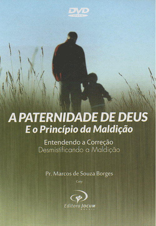 DVD A Paternidade de Deus e o Princípio da Maldição - Pr. Coty