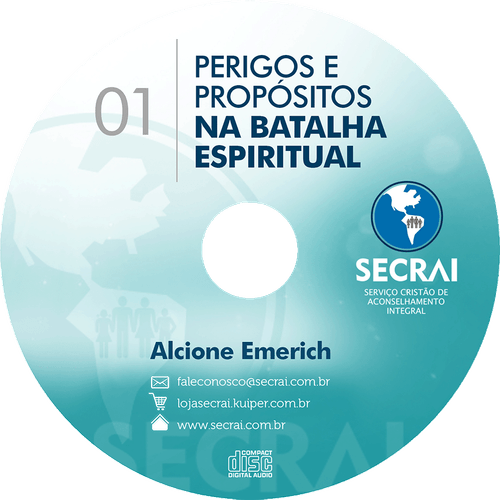 CD Perigos e Propósitos na Batalha Espiritual – Alcione Emerich