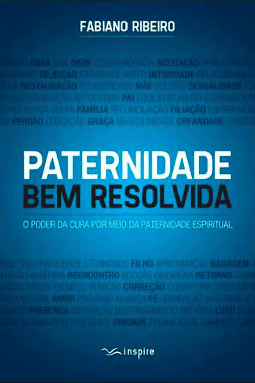Paternidade Bem Resolvida - Fabiano Ribeiro