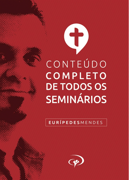 Conteúdo completo de todos os seminários - Eurípedes Mendes