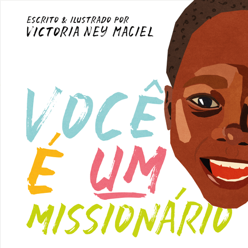 Você é um Missionário - Victoria Ney Maciel